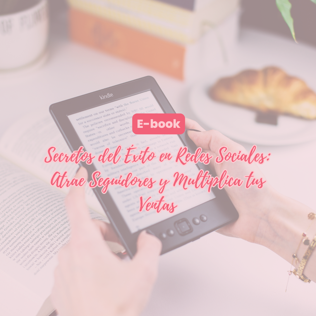 E-book: Secretos del Éxito en Redes Sociales: Atrae Seguidores y Multiplica tus Ventas