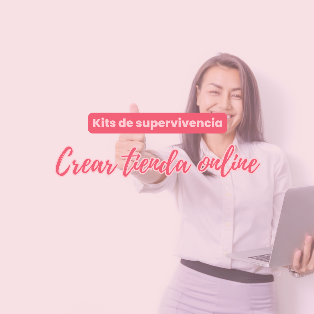 Kit de supervivencia para crear tienda online