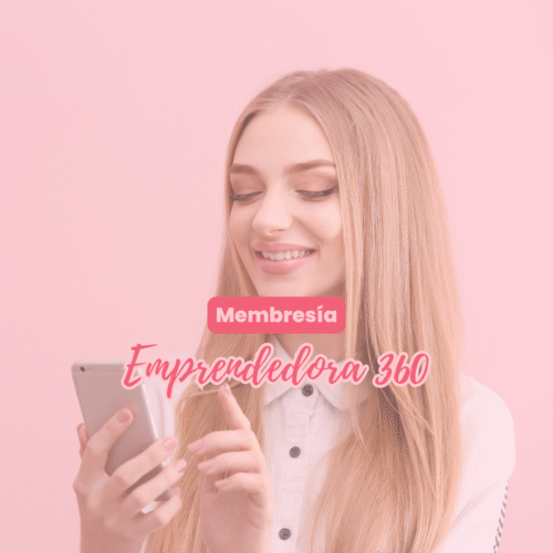 Membresía: Emprendedora 360