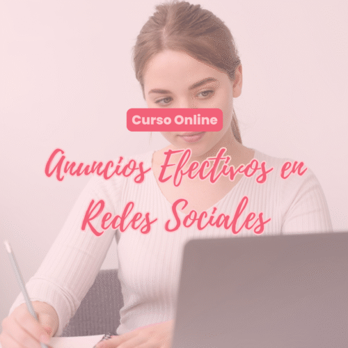 Impulsa tu Marca: Curso de Anuncios Efectivos en Redes Sociales