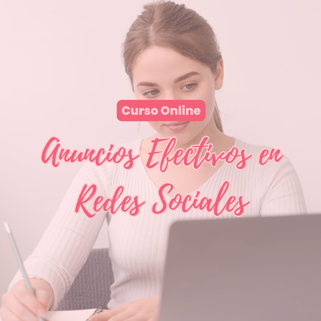 Impulsa tu Marca: Curso de Anuncios Efectivos en Redes Sociales