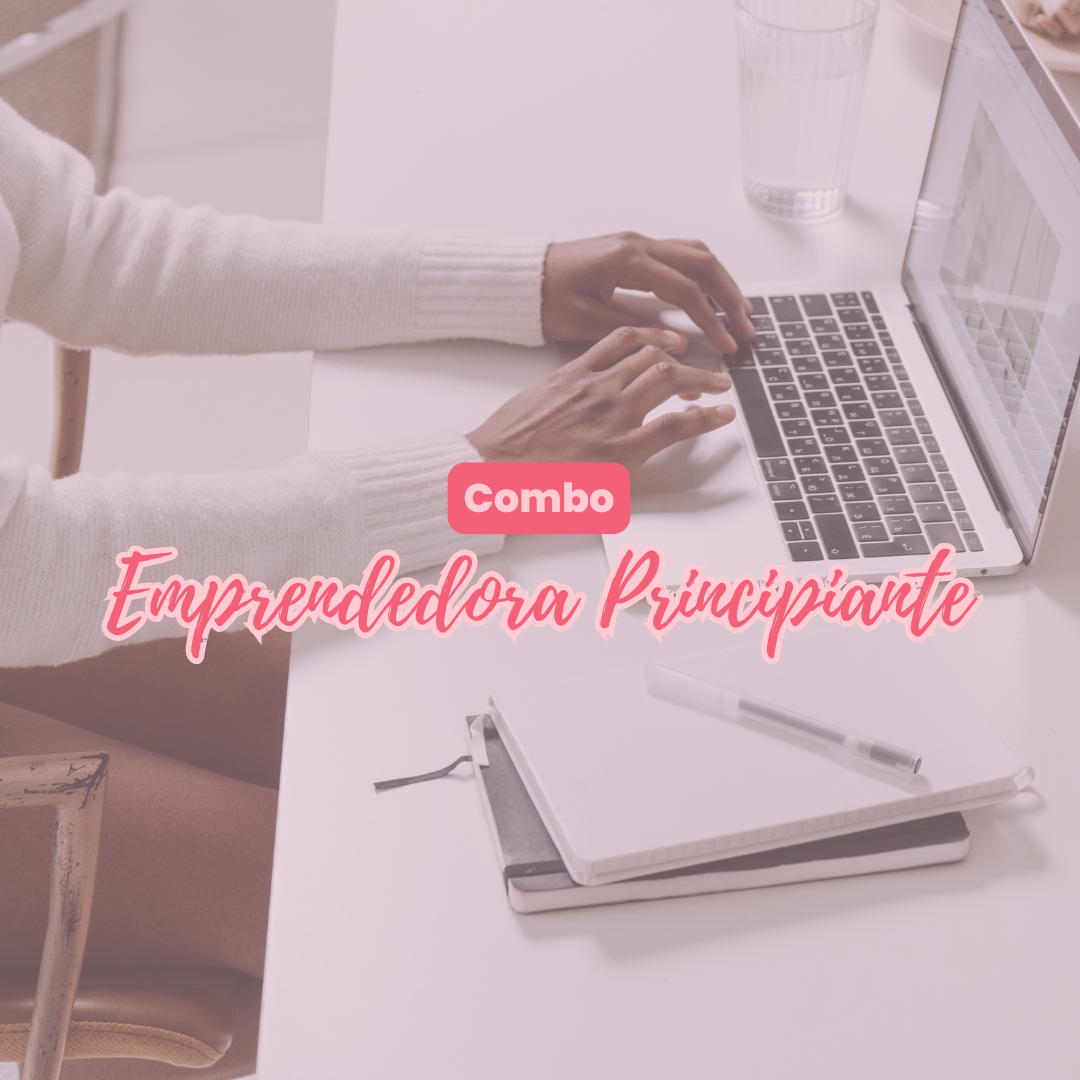 Combo Emprendedora Principiante